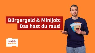 Stand 2023 Bürgergeld amp Minijob Geht das und was muss ich beachten [upl. by Nylyak]