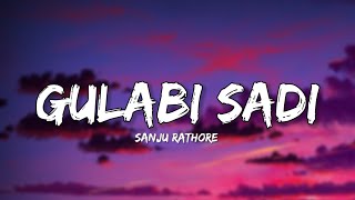 Gulabi Sadi  Sanju Rathore Lyrics  Lyrical Bam Marathi [upl. by Laurie]