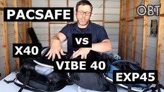 Pacsafe Venturesafe EXP45 vs X40 vs Vibe 40 [upl. by Grounds677]