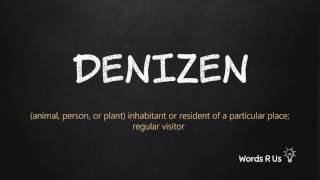 How to Pronounce DENIZEN in American English [upl. by Navanod984]