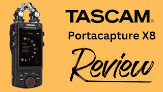 Tascam Portacapture X8 Review [upl. by Nallek]