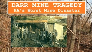 Darr Mine Tragedy Pennsylvanias Worst Mining Disaster [upl. by Lehcsreh]