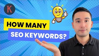 How Many Keywords Should You Use For SEO [upl. by Morissa]