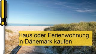 Haus oder Ferienwohnung in Dänemark kaufen [upl. by Cristi152]