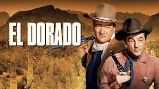 El Dorado 1966 Movie  John Wayne Robert Mitchum James Caan  Review and Facts [upl. by Etessil]