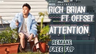 Rich Brian ft Offset  Attention Remake  FLP [upl. by Aivyls]