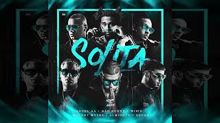 Bad Bunny Almighty Ozuna Wisin Anuel AA Bryant Myers  Solita Remix [upl. by Nalaf]