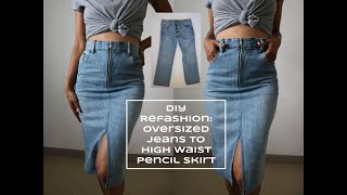 DIY Refashion Oversized Jeans To High Waist Pencil Skirt [upl. by Ubana]