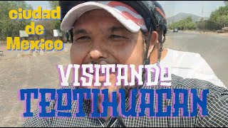 VISITANDO LAS PIRAMIDES DE TEOTIHUACAN [upl. by Tonnie]