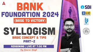 Syllogism Basic Concepts and Tricks Part 2  Bank Exam 2024 Foundation  Reasoning By Saurav Singh [upl. by Saibot]