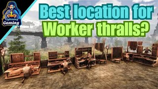 Best Location for worker thralls Conan Exiles Age of War chapter 4 2024 [upl. by Ot]