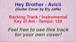 Avicii  Hey Brother  Backing Track  Instrumental Guitar Cover by Ely Jaffe [upl. by Rydder]