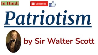 Patriotism by Sir Walter Scott  Summary and Line by Line Explanation in Hindi [upl. by Lebazi]