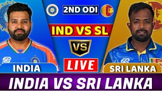 Live IND vs SL 2nd ODI  India vs Sri Lanka Live Match today  India vs Sri Lanka Livelivescore [upl. by Attenhoj]