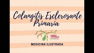 Colangitis Esclerosante Primaria [upl. by Ainad247]