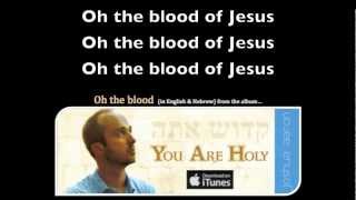 OH THE BLOOD in Hebrew amp English Messianic Praise and Worship [upl. by Sucramed]