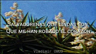 Los Hermanos Flores  Salvadoreñas Letra Español [upl. by Eded343]