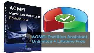 AOMEI Partition Assistant 55 Unlimited  Lifetime Free [upl. by Ecinue]