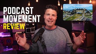 Podcast Movement conference review – should you go [upl. by Ilrebmyk]