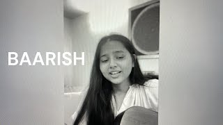 Baarish  Yaariyan  Cover by Aditi Dahikar [upl. by Yziar]