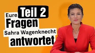 Eure Fragen – Sahra antwortet  Wagenknechts Wochenschau QampA – Teil 2 [upl. by Burnham835]