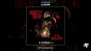 Money Man  Get Over 24 Hours [upl. by Aliakam]