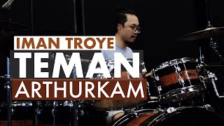 IMAN TROYE  TEMAN NO VOCAL  DRUM CAM ARTHURKAM [upl. by Draneb]