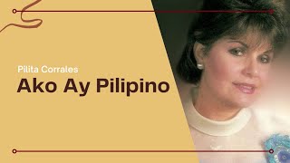 Pilita Corrales  Ako Ay Pilipino Official Audio [upl. by Myrlene]