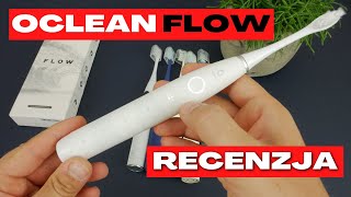 OCLEAN FLOW – RECENZJA Szczoteczki sonicznej z czasem pracy do 180 dni [upl. by Allets]