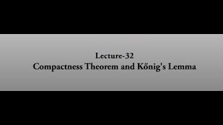 Compactness Theorem and Kởnigs Lemma swayamprabha CH38SP [upl. by Htebasile461]