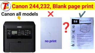 Canon mf244dw Blank Page printing issue solved  How to fix Canon printer printing Blank Page [upl. by Marlena]