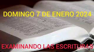 EXAMINANDO LAS ESCRITURAS DOMINGO 7 DE ENERO 2024  TEXTO DIARIO [upl. by Eolcin547]