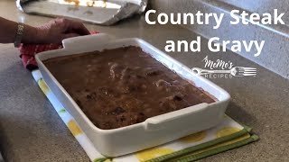 MeMes Recipes  Country Steak and Gravy [upl. by Losse672]