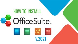 How to install OfficeSuite 2021 on Windows 11 [upl. by Delcine881]