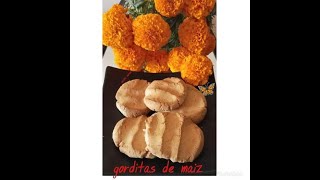 GORDITAS DE MAIZ PARA LA OFRENDA DE NUESTRO ALTAR [upl. by Pears]