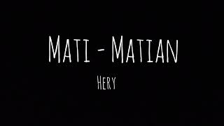 Mati  Matian Lirik  original cover herylahusen [upl. by Elagiba503]