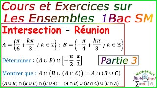 Les Ensembles  Cours et Exercices Corrigés  1 Bac SM  Partie 3 [upl. by Audrit]