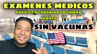 El COSTO de los exámenes médicos para tu ENTREVISTA CONSULAR🇺🇸 en CIUDAD JUAREZ🇲🇽 [upl. by Kare]