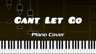 CANT LET GO — Piano Cover Geometry Dash [upl. by Naida310]