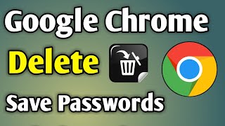 How To Delete And Remove Google Chrome Browser Saved Passwords In Android Mobile Phone [upl. by Rodenhouse]