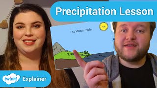 Precipitation in the Water Cycle  KS2 Science Water Cycle Lesson [upl. by Kauppi]