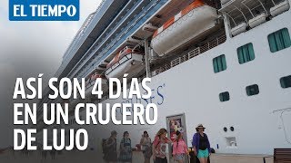 Así son 4 días en un crucero de lujo  EL TIEMPO [upl. by Afinom425]