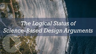 The Logical Status of ScienceBased Design Arguments  Stephen Meyer [upl. by Norraj733]