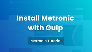 Install Metronic with Gulp  Metronic 8 Admin Template [upl. by Conard]