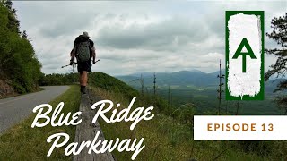 Appalachian Trail Thru Hike Part 13  Blue Ridge Parkway amp Glasgow [upl. by Mun944]