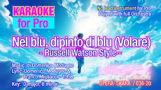 Nel blue dipinto di blue Volare Karaoke Russell Watson Style Full Orchestra No lead for Pro [upl. by Eniowtna738]