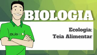 Biologia  Ecologia Teia Alimentar [upl. by Ronnoc]