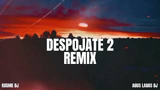 DESPOJATE 2 REMIX Hernán y La Champions Liga BM CALLEJERO FINO ❌ KUSME DJ FT AGUS LAGOS DJ [upl. by Ayotel]