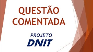 Concurso DNIT  Questão comentada 4  Terraplanagem [upl. by Berty920]