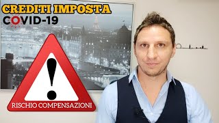 Crediti imposta COVID19 Limiti alle COMPENSAZIONI [upl. by Airetas498]